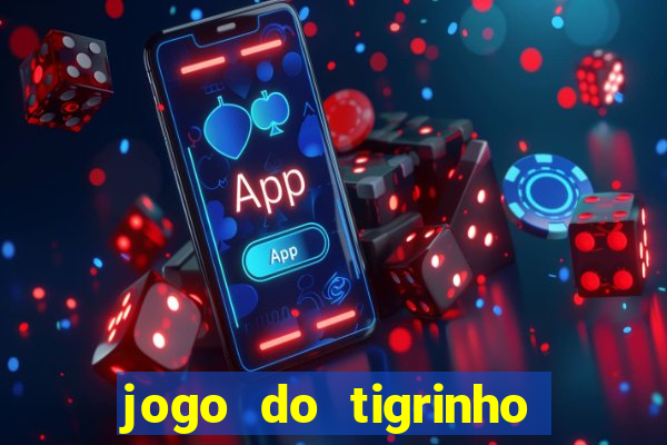 jogo do tigrinho de 5 reais